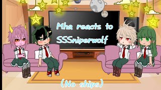 Mha reacts to SSSniperwolf [upl. by Noryahs]