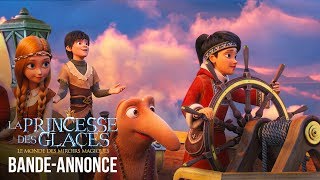 LA PRINCESSE DES GLACES Le Monde des Miroirs Magiques  Bandeannonce [upl. by Nirag]