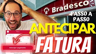 Como ANTECIPAR a FATURA do CARTÃO BRADESCO [upl. by Aissenav]