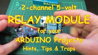 18 Add a Relay Module to your Arduino project  Hints Tips amp Traps [upl. by Tankoos]