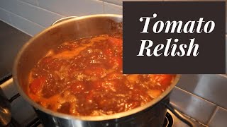 How to make Tomato Relish [upl. by Horwitz]