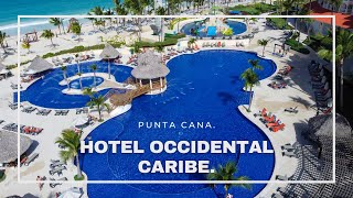 Occidental Caribe Resort y Room tour  2021  Punta Cana  Republica Dominicana 🌴🌞 [upl. by Bergren]