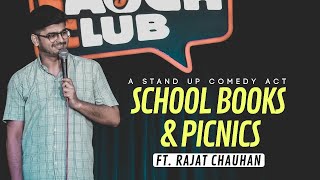 School Books amp School Picnic  Stand Up Comedy By Rajat Chauhan Sixth video [upl. by Doralynn190]