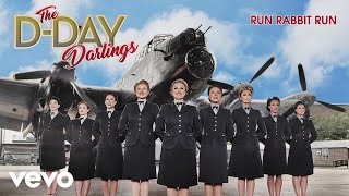 The DDay Darlings  Run Rabbit Run Official Audio [upl. by Summers884]