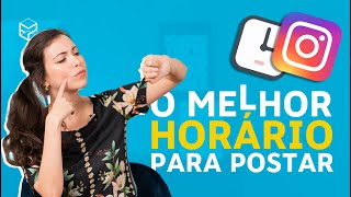 MELHOR Horário para Postar no Instagram TUTORIAL PRÁTICO [upl. by Otxis]