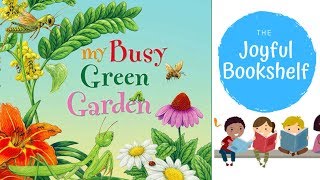 🌱 My Busy Green Garden🌱 Read Aloud for Kids [upl. by Orr334]