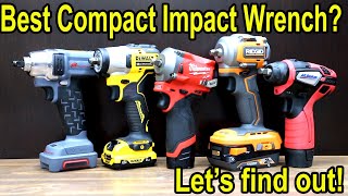 Best Impact Wrench COMPACT Milwaukee vs DeWalt Ridgid Ingersoll Rand [upl. by Reeve]