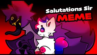 Salutations sir Animation Meme [upl. by Wald180]