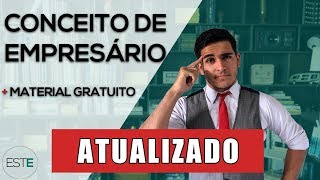 Direito Empresarial I  Estudo 1 Noções Gerais Conceitos de Empresário e Empresa ATUALIZADO [upl. by Assetnoc]