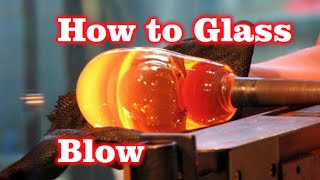 How To Glass Blow  LukeJohn Bernfeld [upl. by Llesirg]