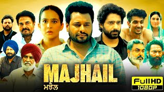 Majhail Full Punjabi Movie 2025  Dev Kharoud  Roopi Gill  Guggu Gill  Dheeraj  Reviews amp Facts [upl. by Ingaborg]