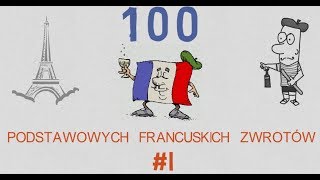 100 Podstawowych Francuskich Zwrotów  1 [upl. by Artenahs]