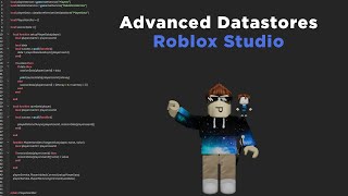 Advanced Datastore Tutorial  Roblox Studio [upl. by Kate336]