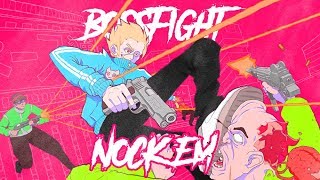 Bossfight  Nock Em [upl. by Arratal785]