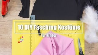 10 DIY Fasching Kostüme für Kinder zum Selbermachen [upl. by Rezeile]