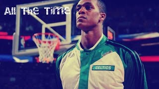 Rajon Rondo MIX  All The Time ᴴᴰ [upl. by Leahcimauhsoj435]