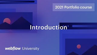 Build a portfolio site in Webflow – Introduction [upl. by Yarak]