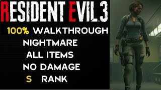 Resident Evil 3 Remake  100 Walkthrough  Nightmare  No Damage  S Rank [upl. by Ladonna]