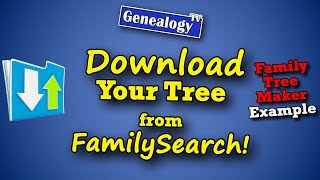 How to Download Your Family Tree from FamilySearchorg [upl. by Jarvey93]