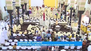 Diocèse de Cotonou célébration de la messe Chrismale à la Cathédrale Notre Dame [upl. by Ociredef384]