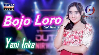 Yeni Inka  Bojo Loro  Duta Nirwana Music OFFICIAL [upl. by Piefer]