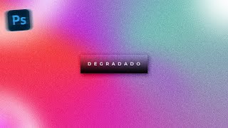 Cómo Hacer DEGRADADOS con TEXTURA de RUIDO  Tutorial PHOTOSHOP [upl. by Applegate37]