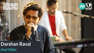 Darshan Raval  Asal Mein  SoundBound [upl. by Toogood]