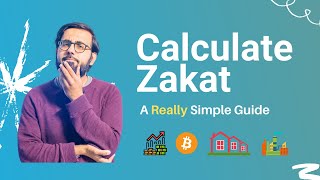 How to Calculate Zakat  A Really Simple Guide [upl. by Laemsi]