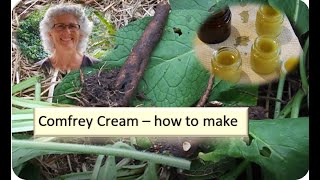 Comfrey Cream  How to make [upl. by Timms521]