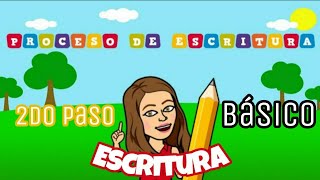 Proceso de Escritura La Escritura 2do Paso  Básico [upl. by Hugues215]