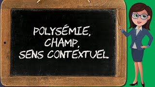 Polysémie champ sémantique sens abstrait concret contextuel sens des mots 23 [upl. by Soigroeg]