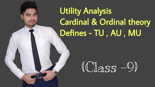 9 Utility Analysis  Cardinal and Ordinal Approach  TU MU AU  Class XI [upl. by Ylil]