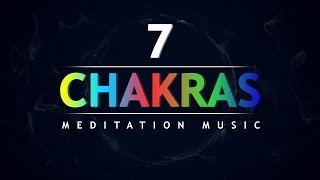 All 7 Chakra Balancing and Healing Meditation Music [upl. by Yelknirb]