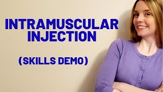 INTRAMUSCULAR IM INJECTION  SKILLS DEMO [upl. by Veneaux785]