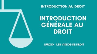 Introduction générale au droit [upl. by Calmas]