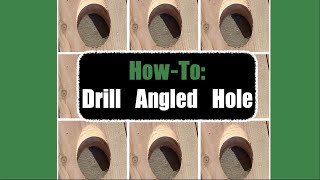 DIY HowTo Drill Angled Holes  Make a Jig [upl. by Ised160]