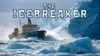 The Icebreaker  Full Action Movie [upl. by Ardnnek49]