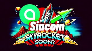 Siacoin SC Crypto Coin Skyrocket Soon [upl. by Natalina]