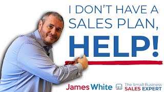 How to create the PERFECT Sales Plan [upl. by Linehan]