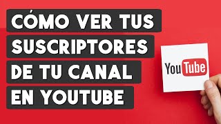 Como Ver Mis Suscriptores en Youtube 2025 [upl. by Annaigroeg923]