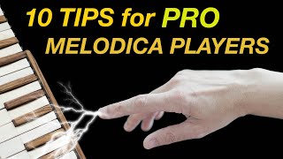 10 Tips for Pro Melodica Players [upl. by Marva]