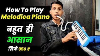 How To Play Melodica Easily  From Amazon  Melodica Instrument Tutorial [upl. by Yenaiv407]