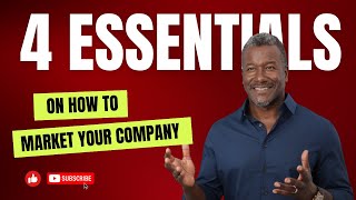 Marketing Strategies  4 Essentials On How To Market Your Company [upl. by Humph]