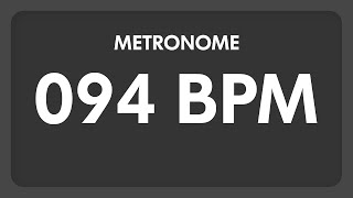 94 BPM  Metronome [upl. by Zinn821]