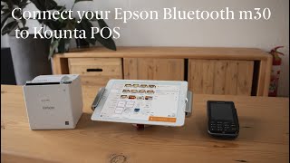 Setup an Epson m30 Bluetooth printer with Lightspeed Kounta POS [upl. by Sibby307]