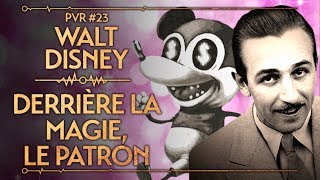 WALT DISNEY  DERRIÈRE LA MAGIE LE PATRON  PVR 23 [upl. by Lantz]