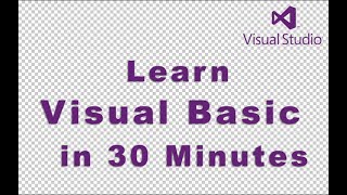 Learn Visual Basic in 30 Minutes [upl. by Emearg]