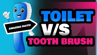 Toilet and Tooth Brush [upl. by Wellington]