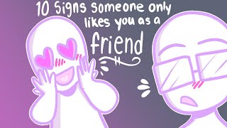 10 Signs Someone Only Likes You as a Friend [upl. by Stubbs]