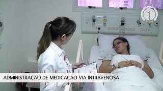 Administração de Medicação Via Intravenosa [upl. by Pelpel]